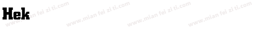 Heketica Bold字体转换